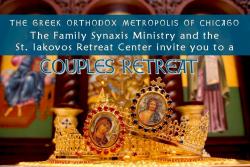 Couples Retreat hosted by St. Iakovos Family Synaxis Ministry