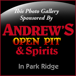 This photo gallery is sponsored by Andrew's Open Pit and Spirits in Park Ridge