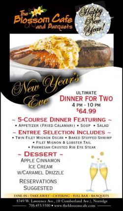 New Year's Eve Dinner at Blossom Cafe & Banquets in Norridge 